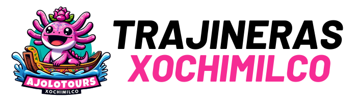 Ajolotours – Trajineras Xochimilco